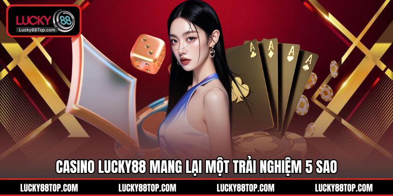 Casino Lucky88 | Sảnh Game Đỉnh Cao Thưởng Ngay 100% - BETVANTA99.BUZZ