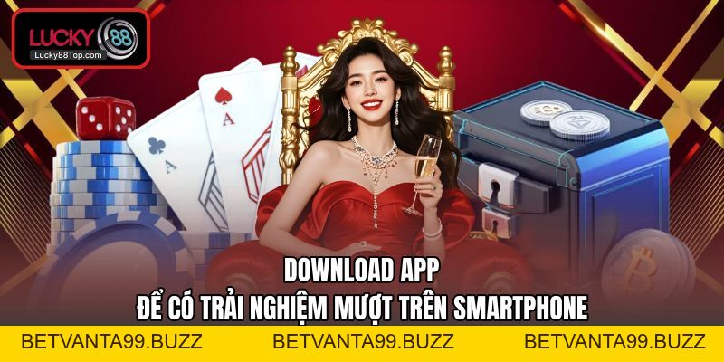 LUCKY88 - Nhà Cái Đãi Ngộ Cao Top 1 Thị Trường Online Châu Á - BETVANTA99.BUZZ