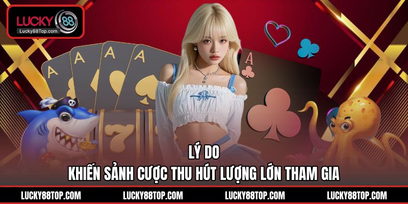 Casino Lucky88 | Sảnh Game Đỉnh Cao Thưởng Ngay 100% - BETVANTA99.BUZZ