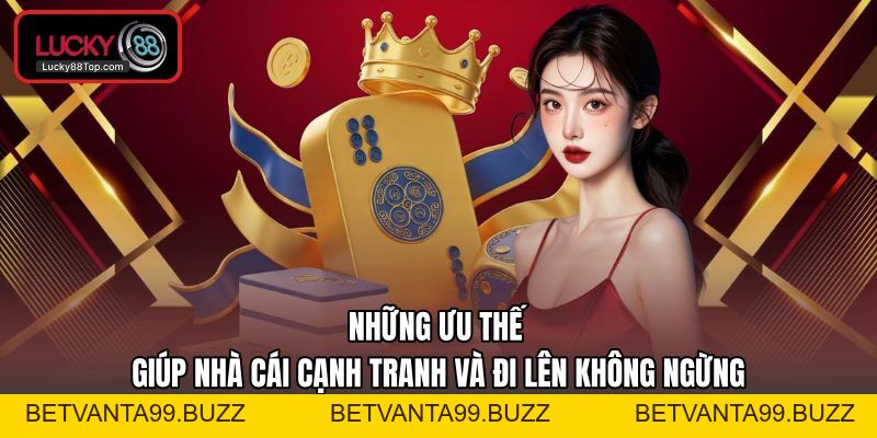 LUCKY88 - Nhà Cái Đãi Ngộ Cao Top 1 Thị Trường Online Châu Á - BETVANTA99.BUZZ